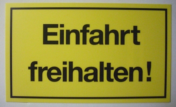 Schild "Einfahrt freihalten"